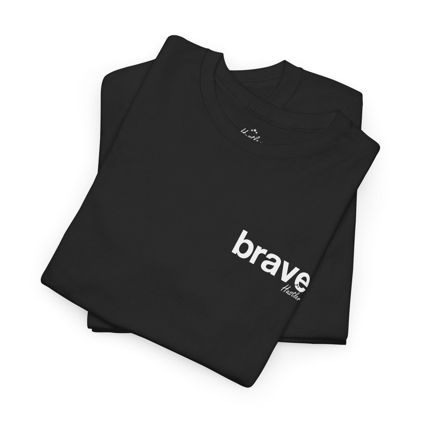 Brave T-Shirt – Hustler Customs