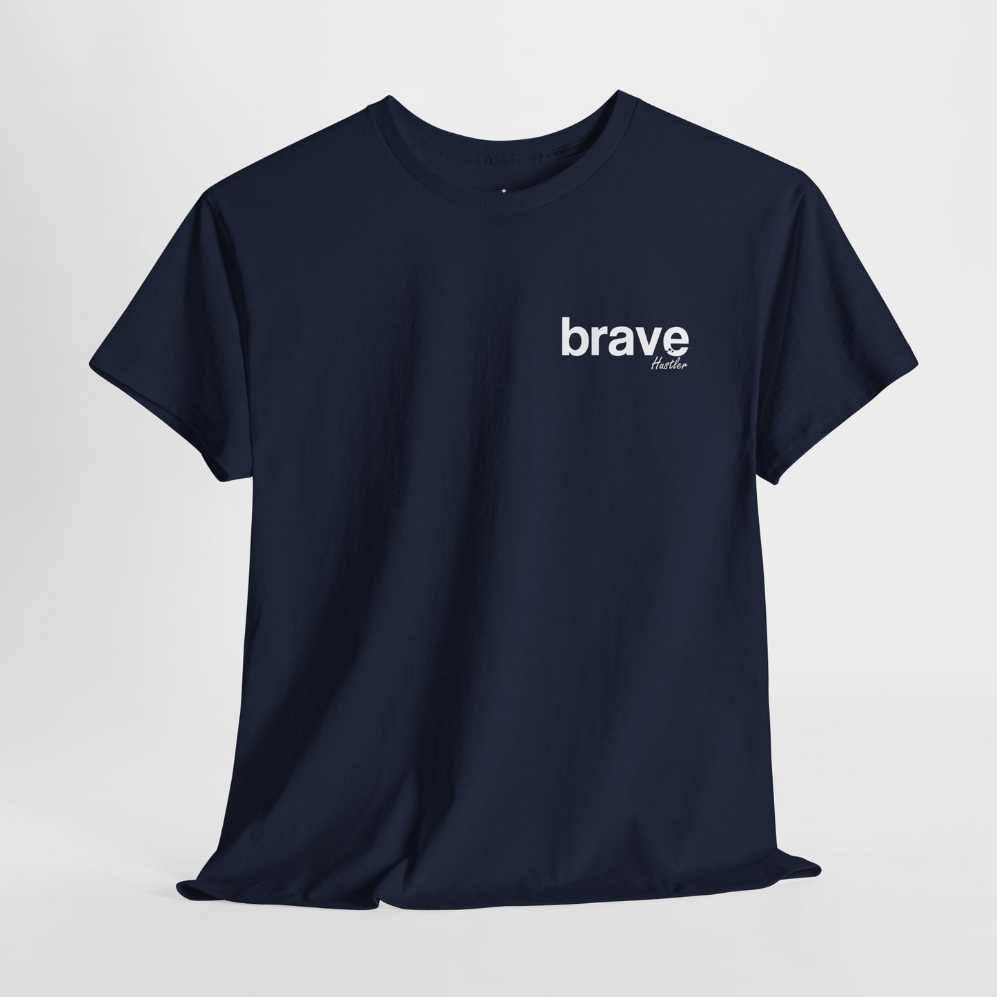 Brave T-Shirt – Hustler Customs