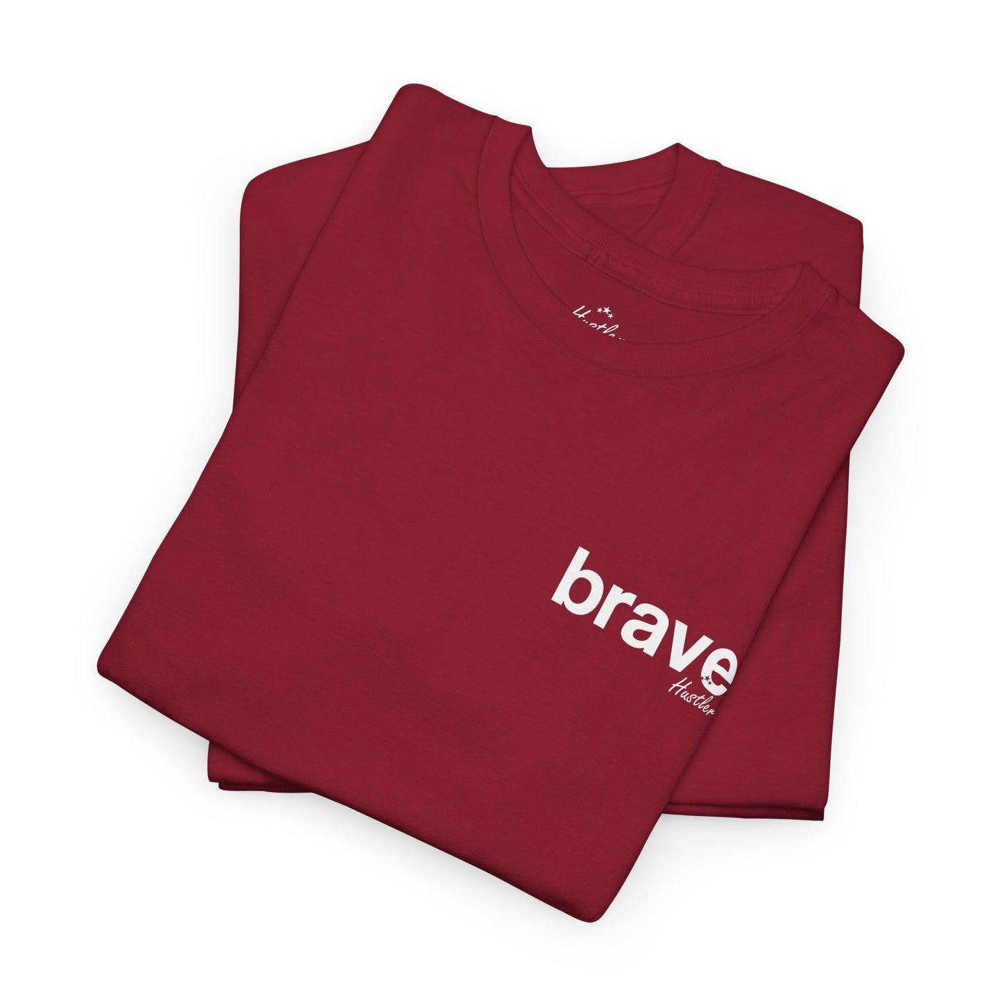 Brave T-Shirt – Hustler Customs