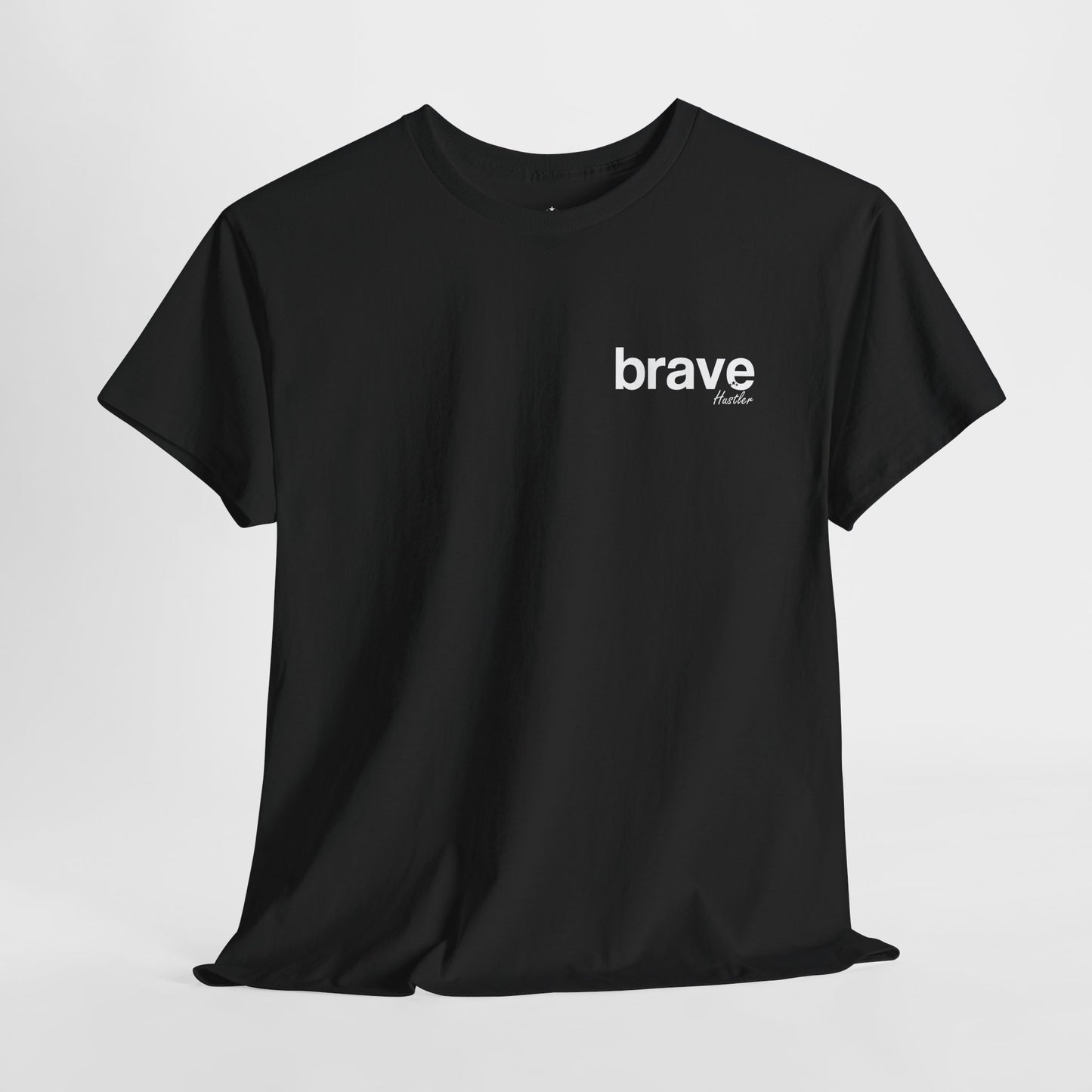 Brave T-Shirt – Hustler Customs