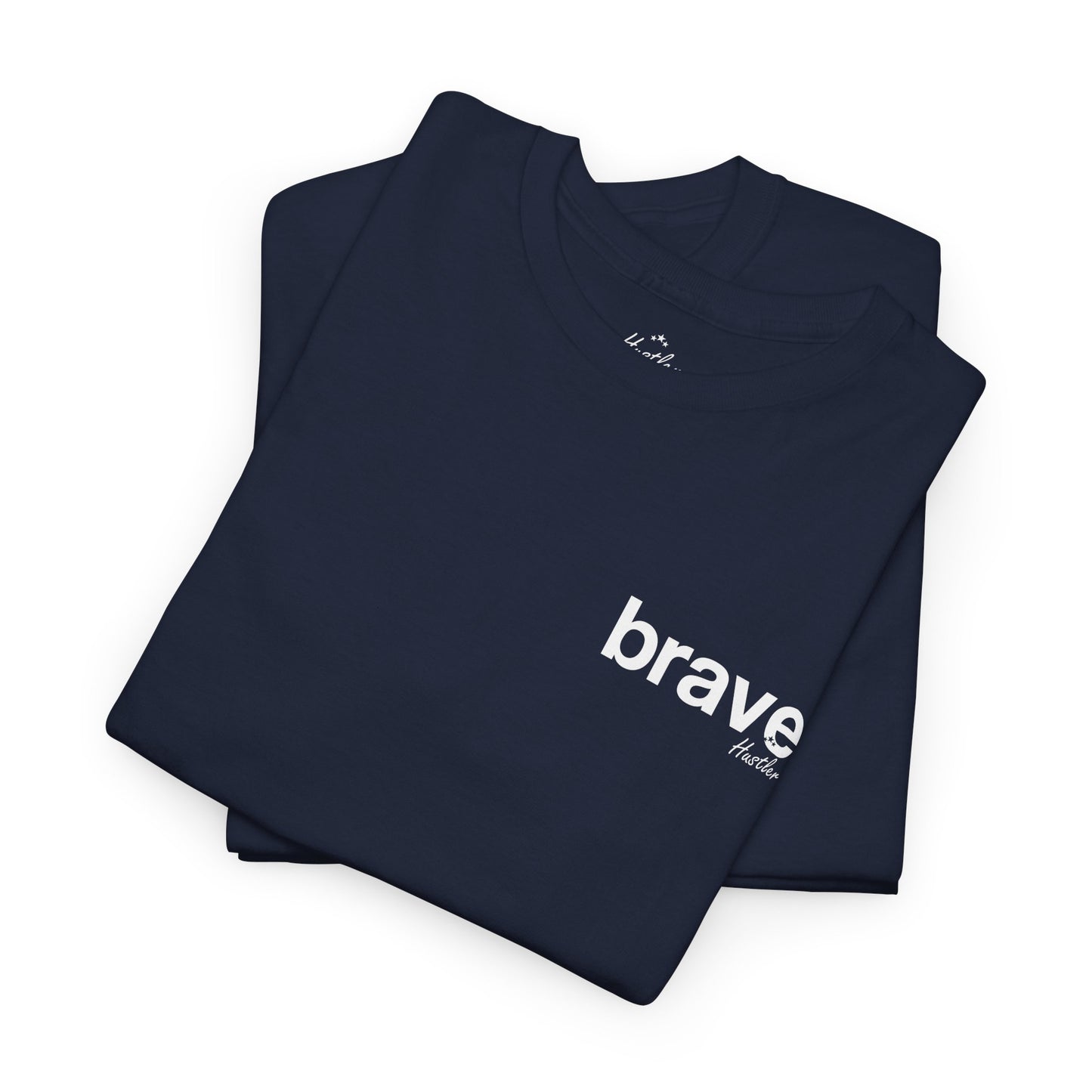 Brave T-Shirt – Hustler Customs