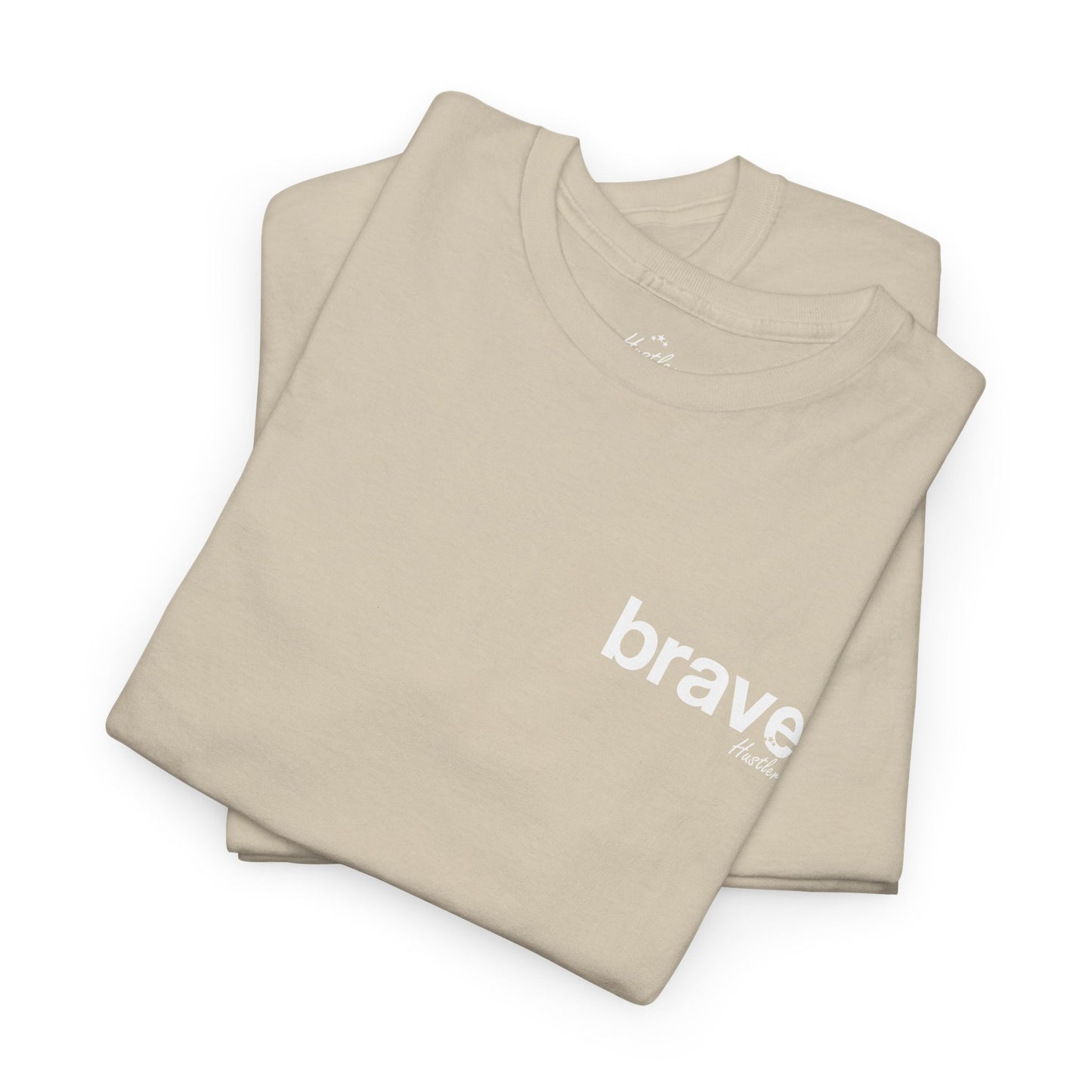 Brave T-Shirt – Hustler Customs
